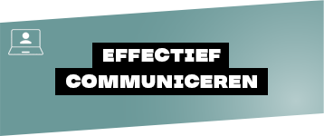 Effectief communiceren
